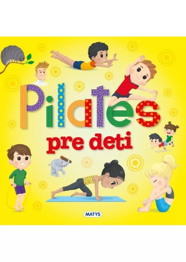 kol. - Pilates pre deti