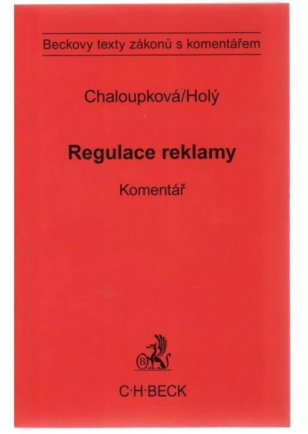 Helena Chaloupková, Petr Holý  - Regulace reklamy. Komentář