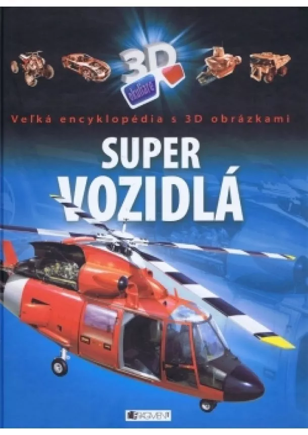 Super vozidlá – 3D encyklopédia