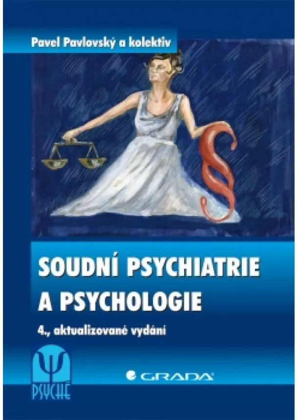 a kolektiv Pavel Pavlovský - Soudní psychiatrie a psychologie - 4. vydání