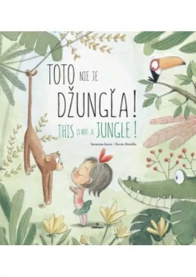 Toto nie je džungľa! / This is not a jungle!