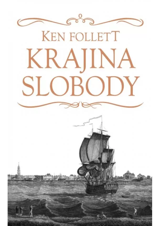 Ken Follett - Krajina slobody