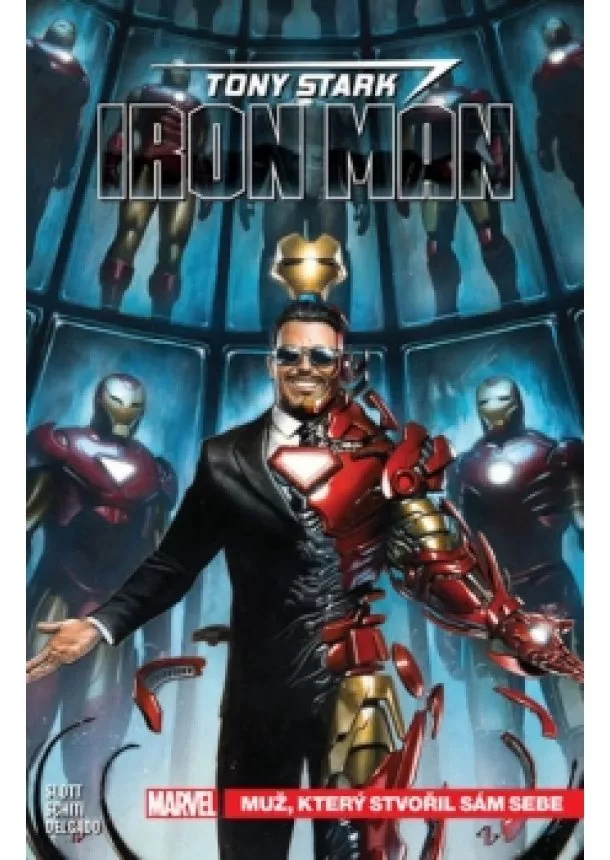 Dan Slott - Tony Stark - Iron Man 1: Muž, který stvořil sám sebe