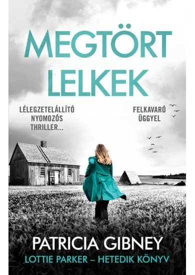 Megtört lelkek - Lottie Parker 7. (új kiadás)