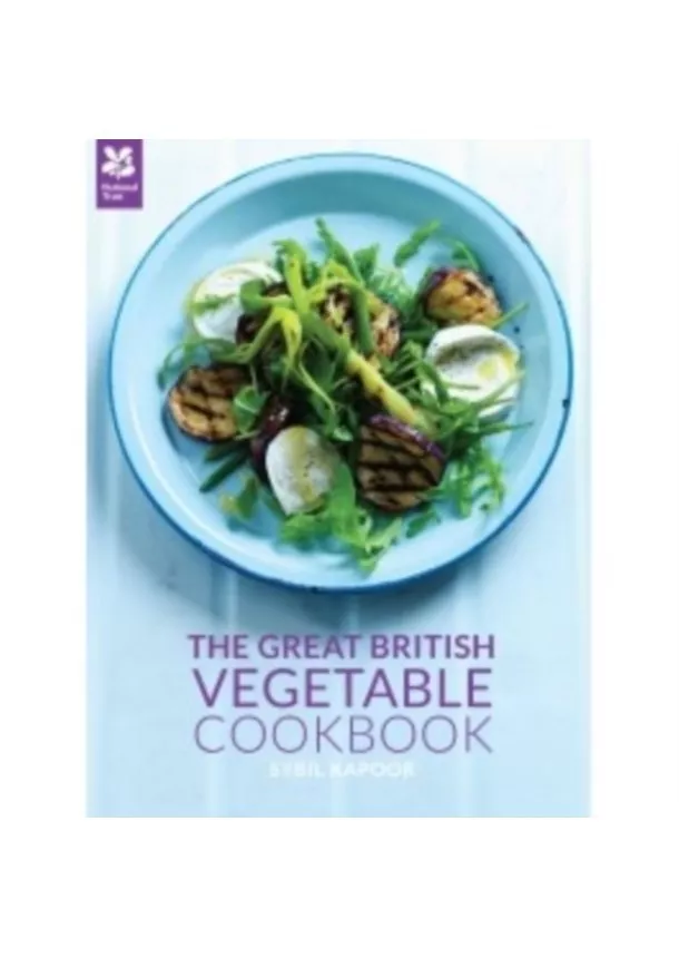 Sybil Kapoor - Great British Vegetable Cookbook