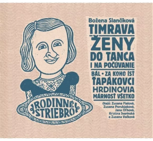 Božena Slančíková Timrava - Ženy. Do tanca i na počúvanie (audiokniha na CD)