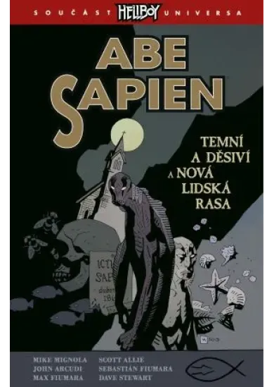 Abe Sapien 3: Temní a děsiví a Nová lidská rasa