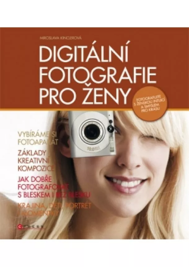 Miroslava Kinclerová - Digitální fotografie pro ženy