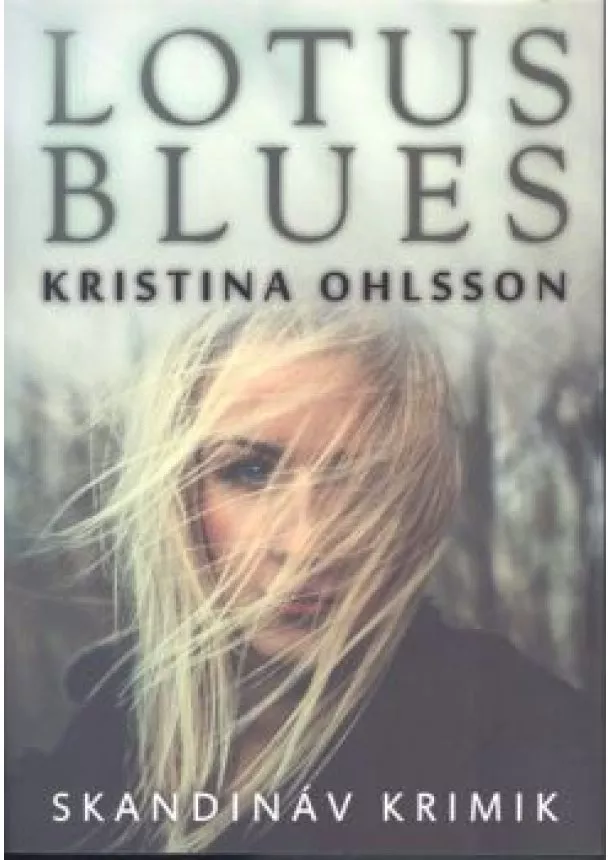 KRISTINA OHLSSON - LOTUS BLUES