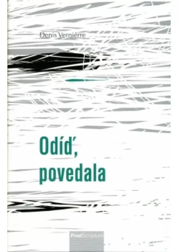 Denis Vernierre - Odíď, povedala