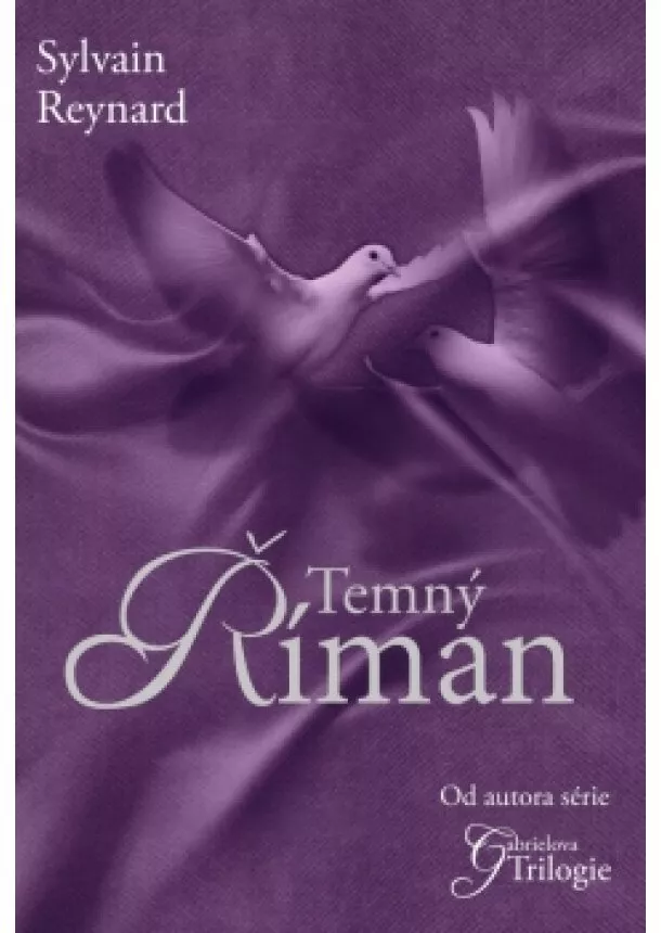 Sylvain Reynard - Temný Říman