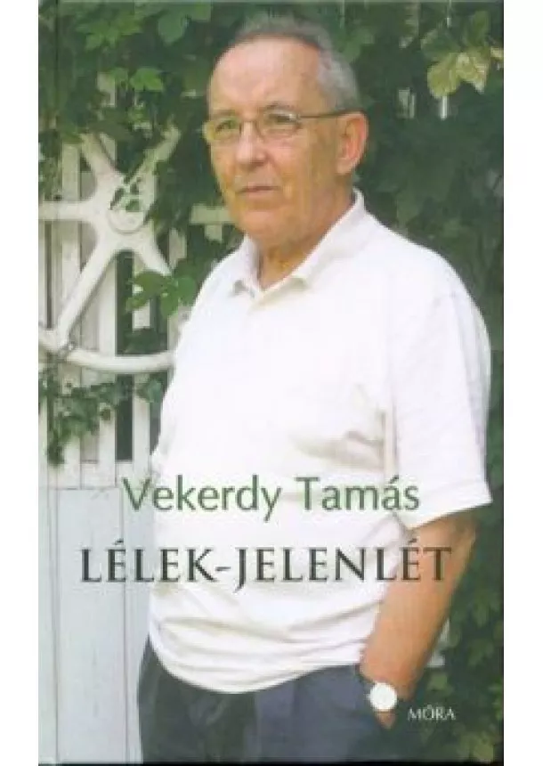 Vekerdy Tamás - Lélek-jelenlét (3. kiadás)