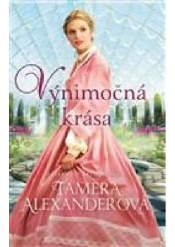 Alexanderová Tamera - Výnimočná krása