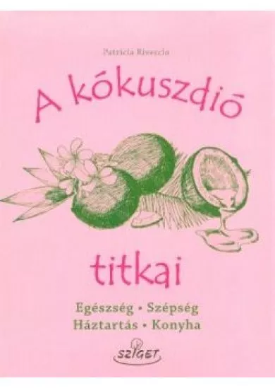 A kókuszdió titkai