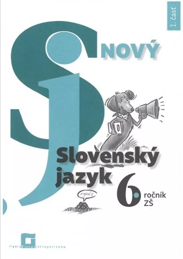 Jarmila Krajčovičová - Nový Slovenský jazyk 6. ročník ZŠ - I. časť