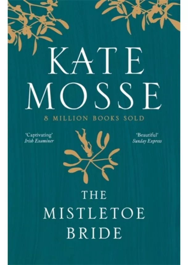 Kate Mosse - The Mistletoe Bride and Other Haunting Tales