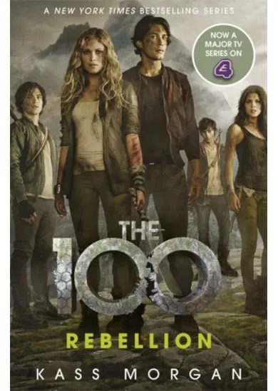 Rebellion : The 100 Book Four