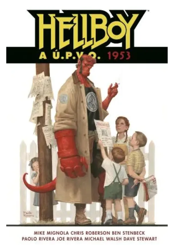 Mike Mignola, Chris Roberson - Hellboy a Ú.P.V.O. 2: 1953