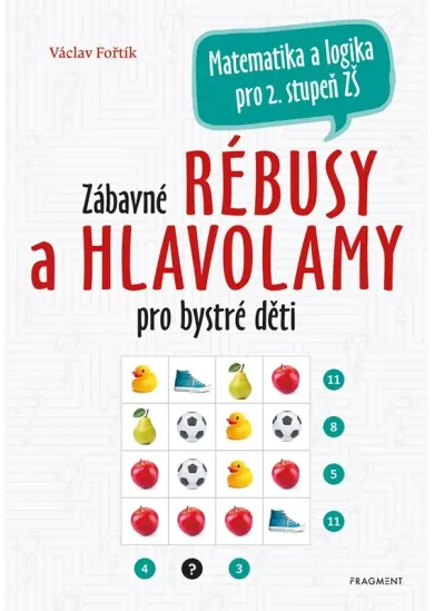 Zábavné rébusy a hlavolamy pro bystré děti