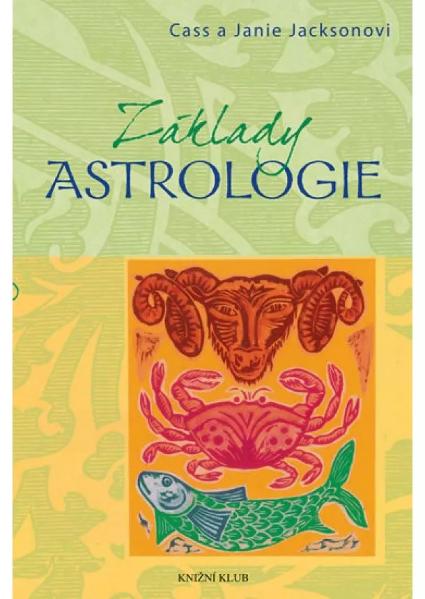 Cass a Janie Jacksonovci - Základy: Astrologie