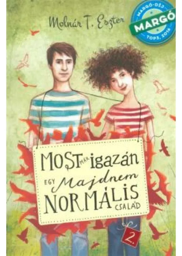 Molnár T. Eszter - Most már igazán /Egy majdnem normális család 2.