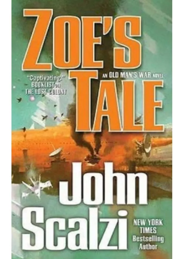 John Scalzi - Zoe´s Tale : An Old Man´s War Novel