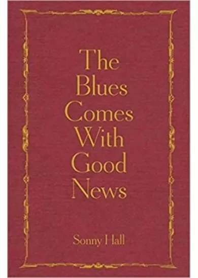 The Blues Comes With Good News