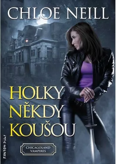 Chicagoland Vampires 1 - Holky někdy koušou