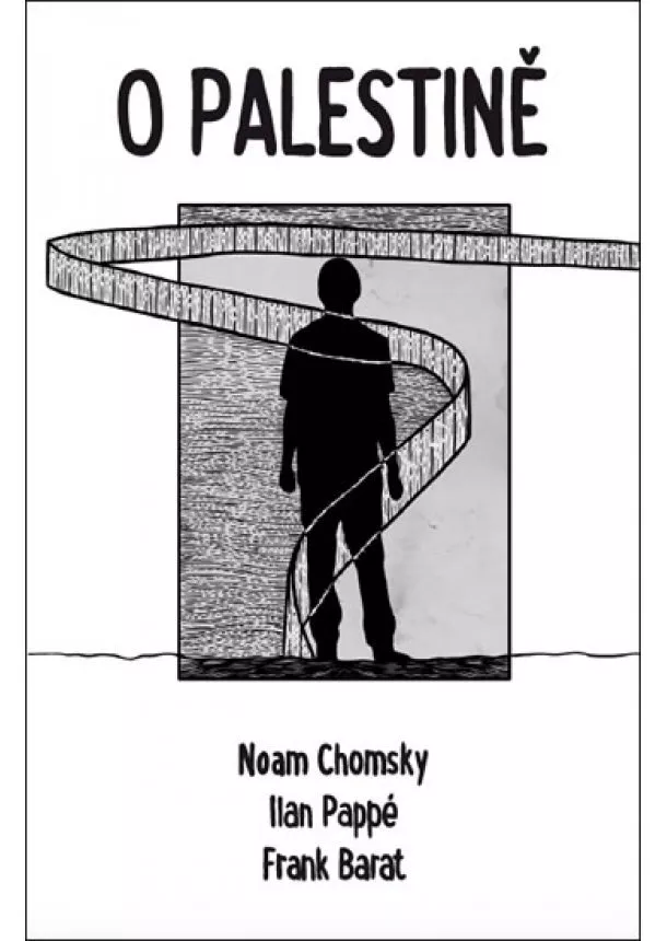 Frank Barat, Noam Chomsky, Ilan Pappé - O Palestině