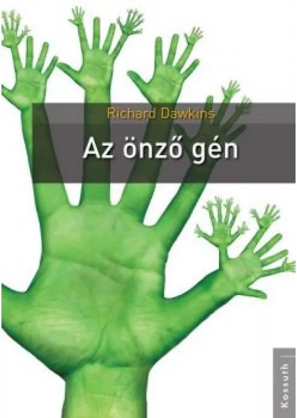 Richard Dawkins - Az önző gén (új kiadás)