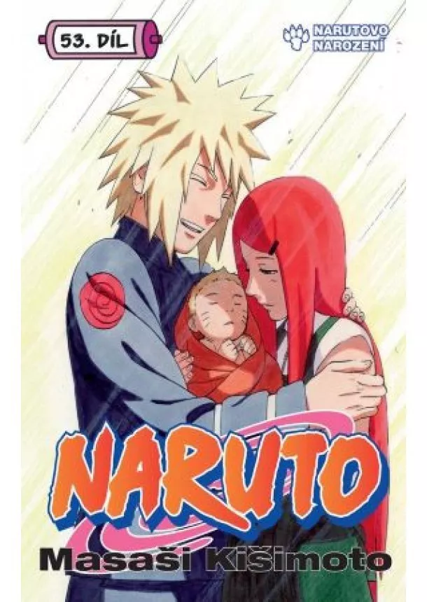 Masaši Kišimoto - Naruto 53: Narutovo narození