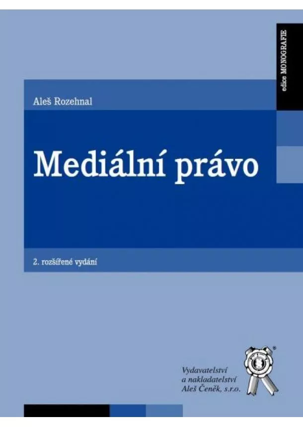 Aleš Rozehnal - Mediální právo - 2. rozšířené vydání