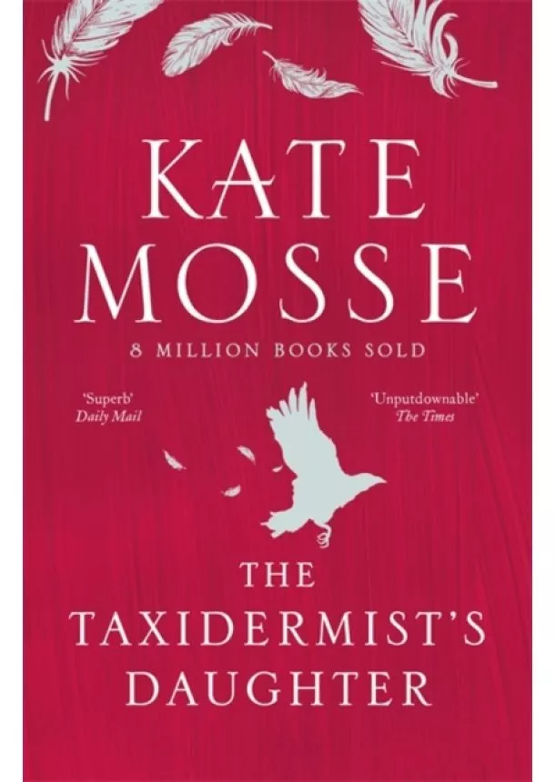 Kate Mosse - The Taxidermists Daughter