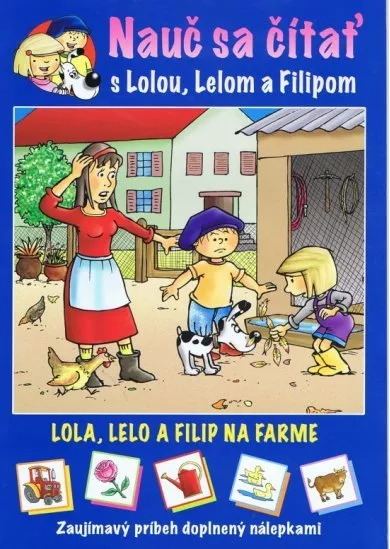 Lola, Lelo a Filip na farme