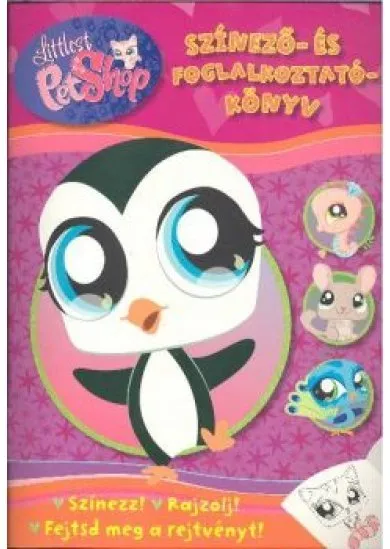 LITTLEST PET SHOP SZÍNEZŐ- ÉS FOGLALKOZTATÓKÖNY