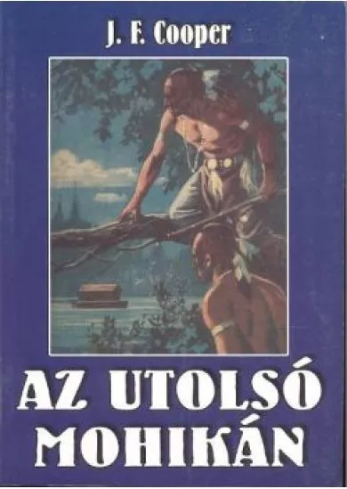 AZ UTOLSÓ MOHIKÁN