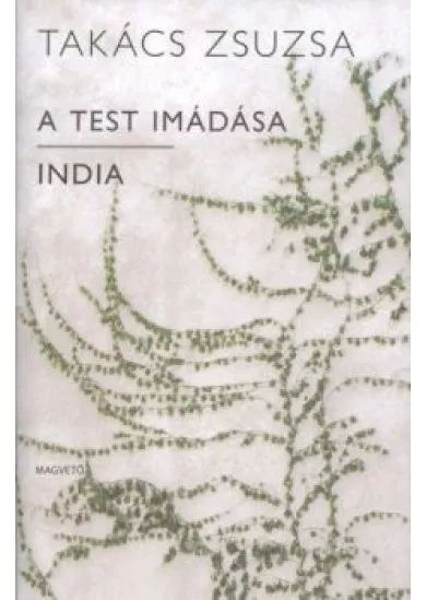 A TEST IMÁDÁSA - INDIA