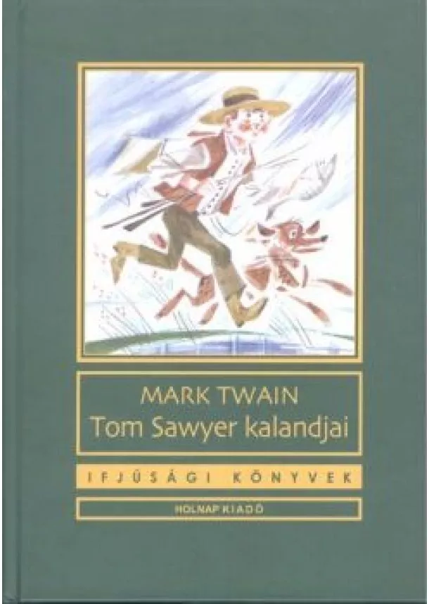 Mark Twain - Tom Sawyer kalandjai