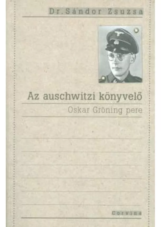 DR. SÁNDOR ZSUZSA - AZ AUSCHWITZI KÖNYVELŐ