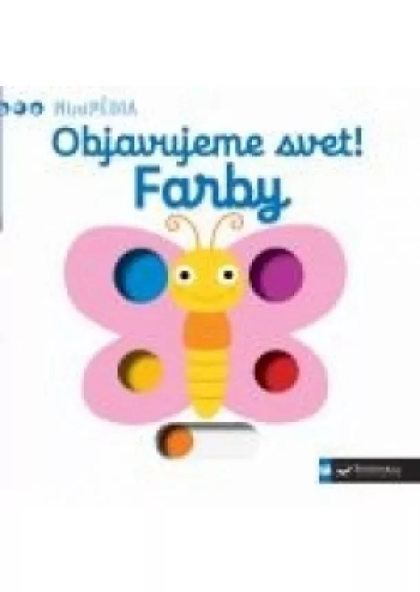 autor neuvedený - MiniPÉDIA–Objavujeme svet! Farby