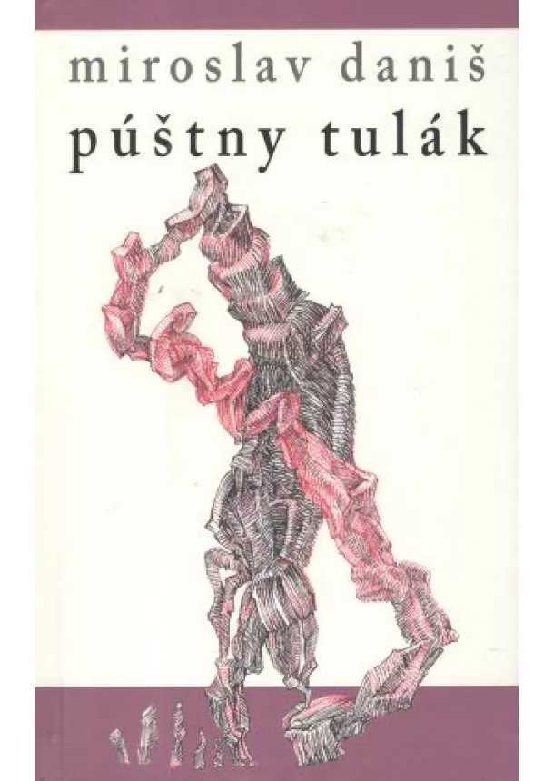 Miroslav Daniš - Púštny tulák