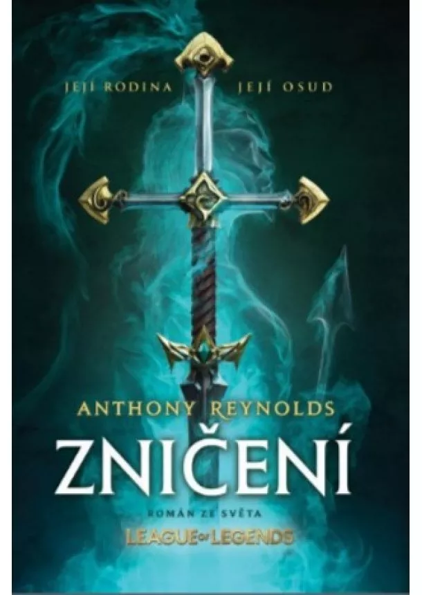 Anthony Reynolds  - Zničení – román ze světa League of Legen