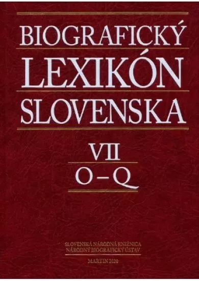 Biografický lexikón Slovenska VII. (O - Q)