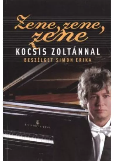 ZENE, ZENE, ZENE - KOCSIS ZOLTÁNNAL BESZÉLGET SIMON ERIKA §ÜKH 82.