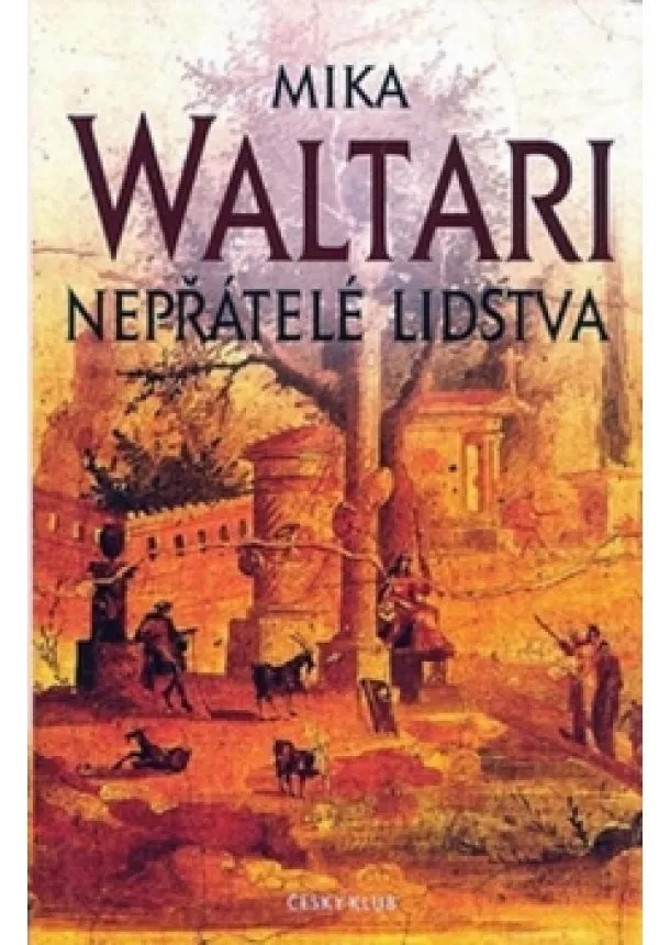 Waltari Mika - Nepřátelé lidstva