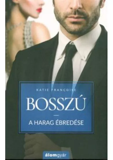 Bosszú - a harag ébredése