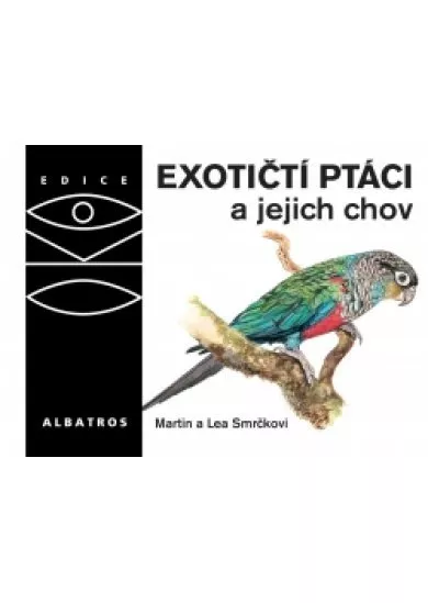 Exotičtí ptáci a jejich chov