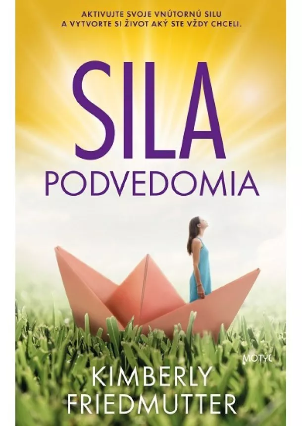 Kimberly Friedmutter - Sila podvedomia