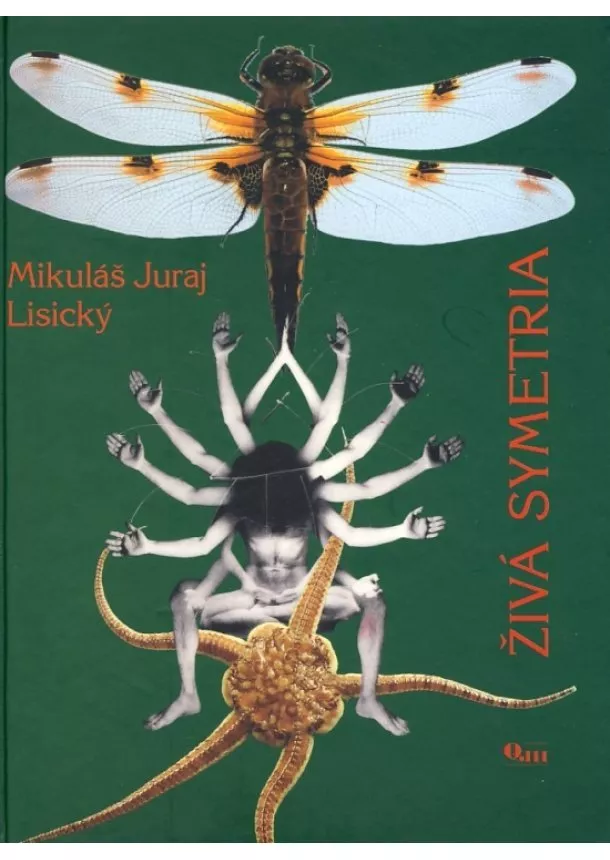 Mikuláš Juraj Lisický - Živá symetria