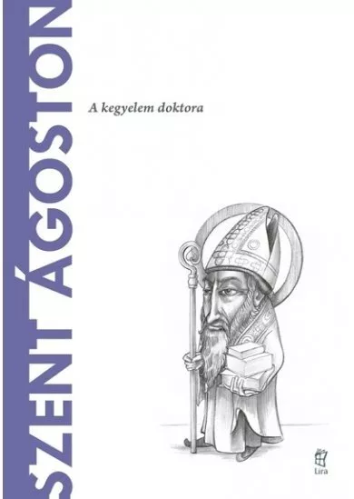 Szent Ágoston - A világ filozófusai 10.